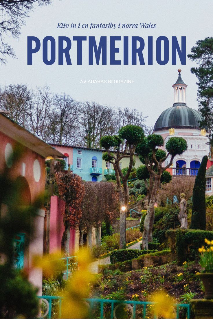 Portmeirion: En förtrollande fantasiby i norra Wales - full av överraskningar!