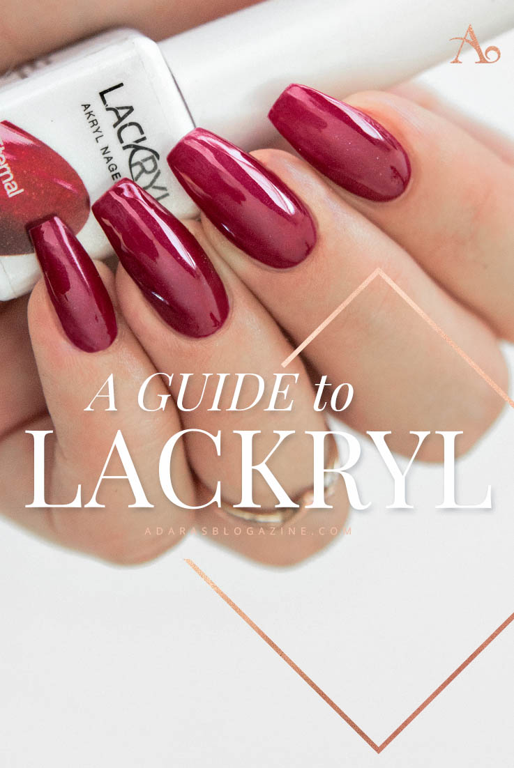 A guide to Lackryl - All-in-One Manicure at home